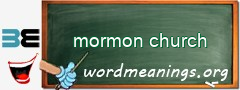 WordMeaning blackboard for mormon church